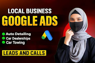 setup google ads PPC for auto detailing, towing company in USA, UK, canada
