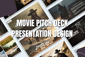 design pitch deck for film project, TV series, movie and powerpoint presentation