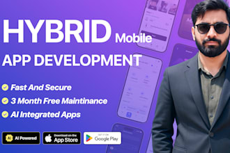 develop a custom hybrid mobile app for android, ios app development and creation