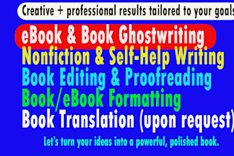 ghostwrite, format, edit, translate, and proofread your book or ebook,