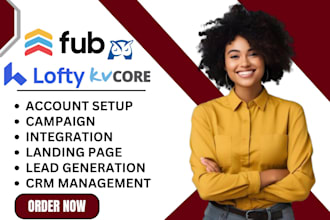 set up and manage real estate CRM and idx websites lofty kvcore follow up boss