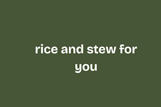rice and stew for you