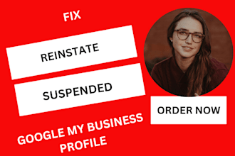 unsuspend google my business profile suspension, approve and reinstate gmb