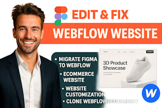 edit, fix webflow website, clone webflow ecommerce, migrate figma to webflow