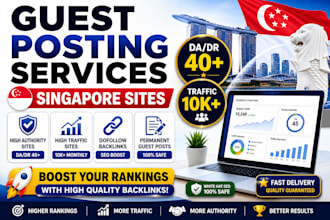 provide high authority guest posting backlinks on singapore sites