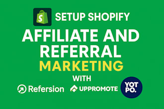 setup shopify affiliate and referral marketing with refersion uppromote, yotpo