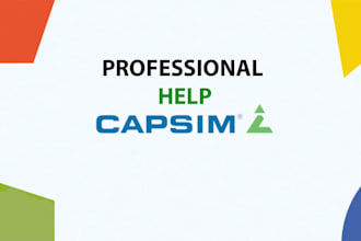 complete your capsim simulation project and write final report, and presentation