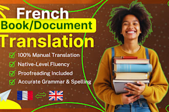 do french book translation, translate and proofread french writing accurately