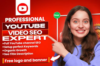 do youtube SEO expert for top ranking and growth manager