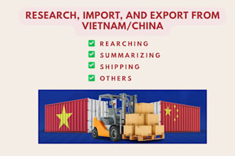 handle any research, import, and export needs in vietnam