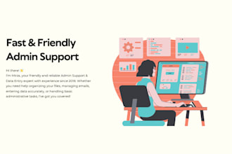 do accurate data entry and provide reliable admin support