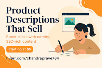 write compelling SEO product descriptions for amazon, shopify, and websites