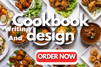 be your cookbook writer, cookbook design, ebook writing and book editing