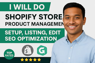 do shopify store product management setup, listing, edit, SEO optimization