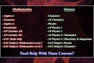 be your chemistry physics math statistics calculus algebra geometry help