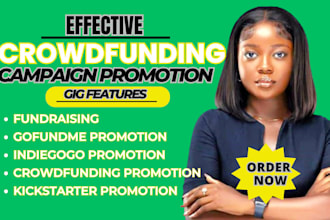 do crowdfunding promotion gofundme kickstarter indiegogo fundraising campaign