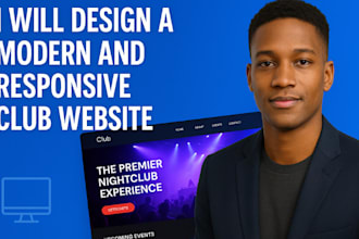 design a modern and responsive club website for nightclub, dj, or sports club