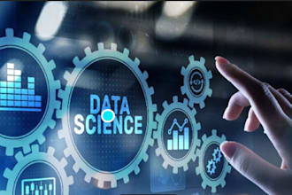 do any data science project, predictive modeling , and so on
