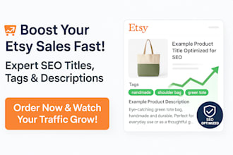boost your etsy shop sales with expert SEO title, tags, description rewrite