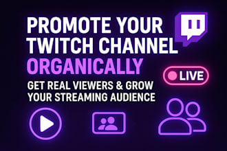 promote your twitch channel and viewers organically to get streaming audience
