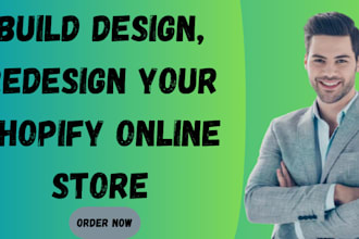 build design, redesign your shopify well developed store