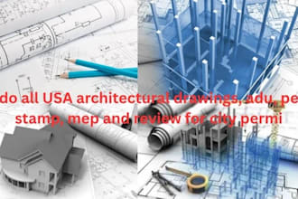do all USA architectural drawings, adu, pe stamp, mep and review for city permi