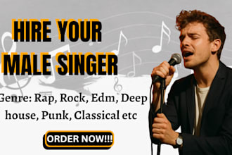 be your male singer vocalist for rap rock punk country song edm deep house trap
