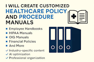 create a policy and procedure manual for your healthcare business