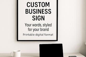 design a custom business sign design with your quote