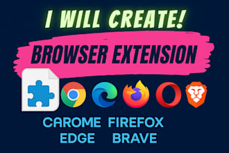 develop any kind of extension, script for chrome firefox edge, data scraping