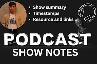 provide service for podcast show notes