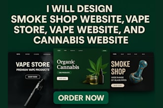 design smoke shop website, vape store, vape website, and cannabis website