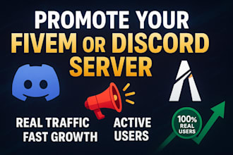do fivem server promotion, discord promotion to get real traffic boost