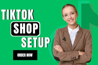 set up, fix tiktok shop manage add products for dropshipping as tiktok expert