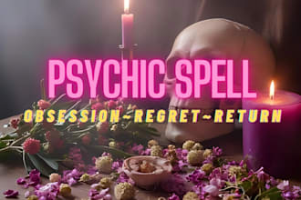 cast a strong psychic spell to get them to obsess over you
