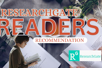 increase your reads and recommendation on researchgate