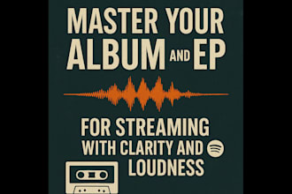 professionally master your album or ep for streaming and impact