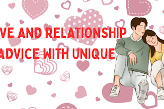 be your relationship coach and emotional support