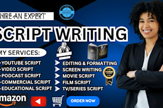 write movie script, video, youtube script, gaming, screenplay, podcast script