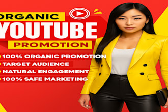 do superfast organic youtube promotion for your videos to gain more views
