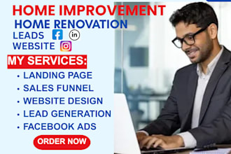 generate home improvement leads for business home renovation home remolding lead