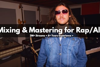 professionally mix and master rap, alt, or indie music