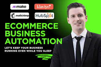 automate your ecommerce business using klaviyo make zapier mailchimp hubspot
