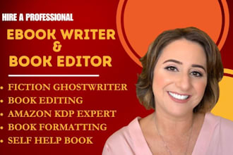 ghostwrite KDP ebook writer fiction ghostwriter, proofread self help book editor