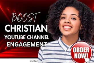 promote and manage christian youtube channels for growth amazing SEO