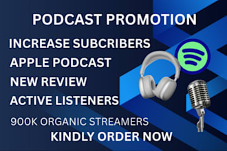 do podcast,apple spotify promotion increase your music to usa uk 800k listeners