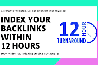 index your backlinks in google within 12 hours