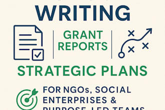 write proposals, strategic reports, and plans for mission led teams
