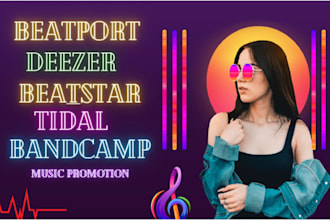do organic music promotion beatport beatstar bandcamp deezer and tidal music