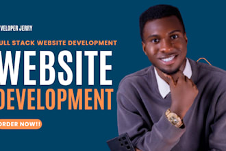 do website development as full stack web developer, front end, backend developer